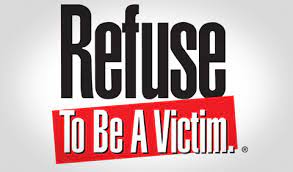 Refuse to be a victim sign