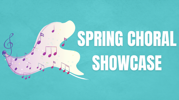 Spring choral showcase